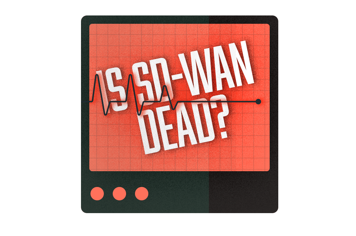 Is SD-WAN Dead