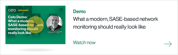 What a modern SASE-based network monitoring should really look like