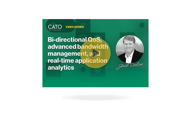 Cato Demo: Bi-directional QoS, advanced bandwidth management, and real-time application analytics – Jack Dolan