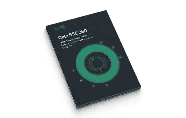 Cato SSE 360: 完全な可視化と制御を実現 