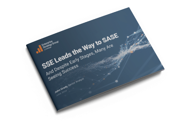 Enterprise Strategy Group Report: SSE Leads the Way to SASE