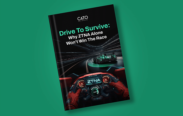 Drive to Survive—Why ZTNA Alone Won’t Win the Race 