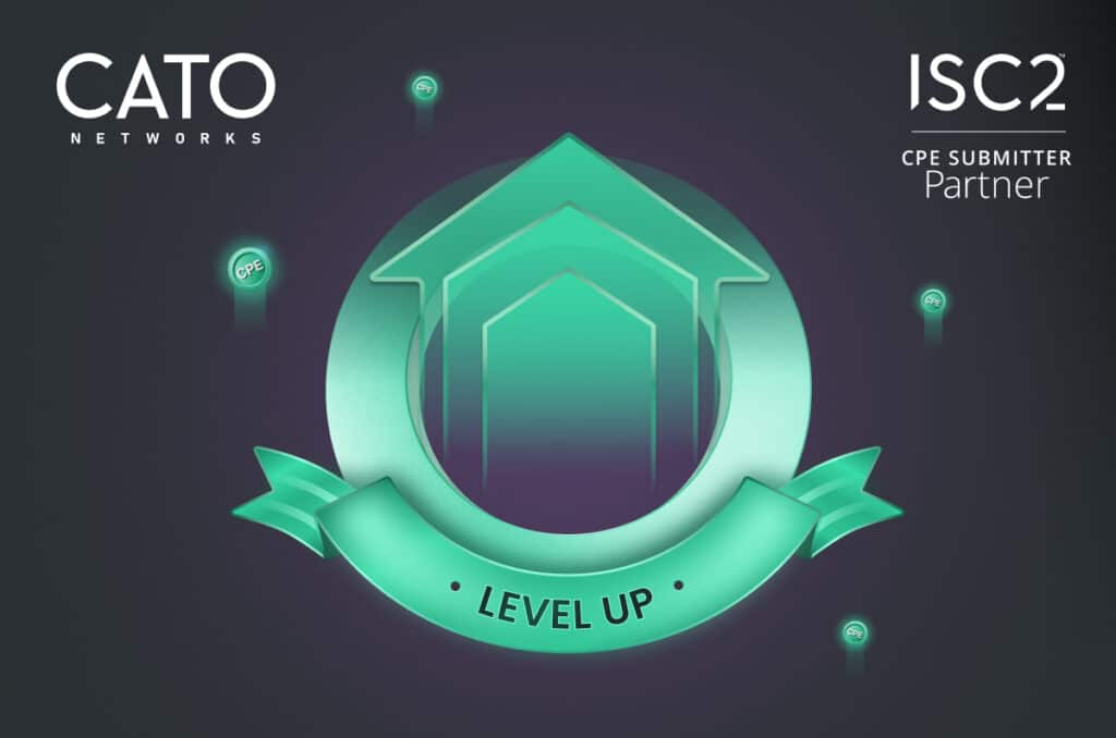 Cato Networks Joins ISC2 as an Official CPE Partner | Cato Networks