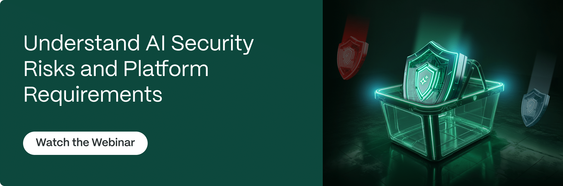 Understand AI Security Risks and Platform Requirements banner