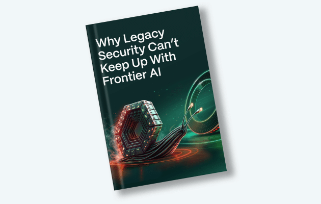 Why Legacy Security Can’t Keep Up With Frontier AI